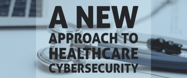A New Approach to Healthcare Cybersecurity Banner - Featuring a Stethoscope and Laptop Keyboard