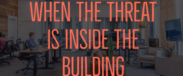 BSN-Blog-2.19.20 When the Threat Is Inside the Building Banner - Featuring an office with workers