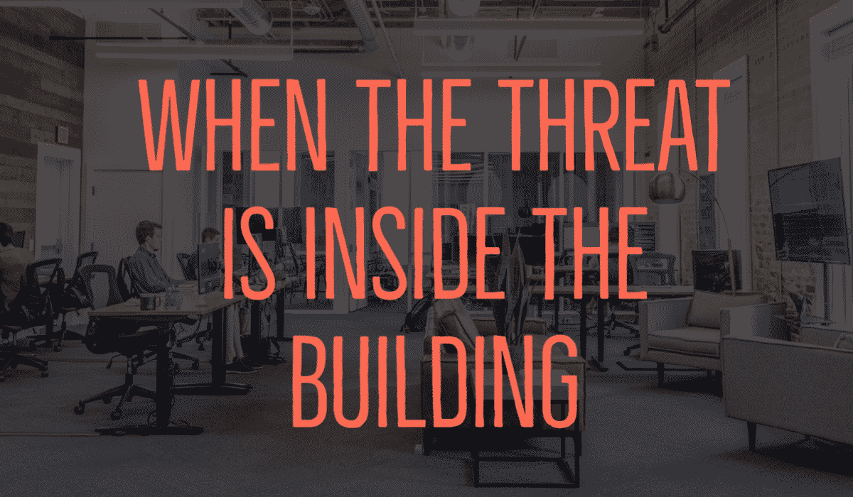 When the Threat Is Inside the Building Banner - Featuring an office with workers