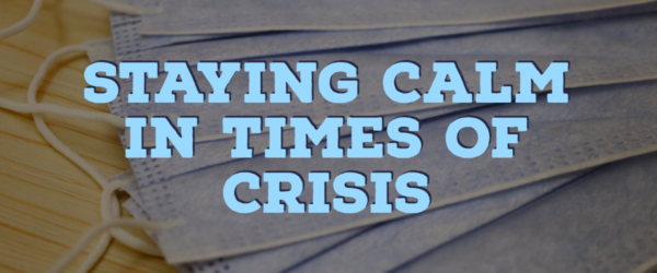 Staying Calm in Times of Crisis Banner - Featuring a pile of face masks