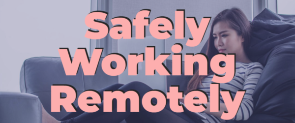 Safely Working Remotely Banner - Featuring a woman working on her couch