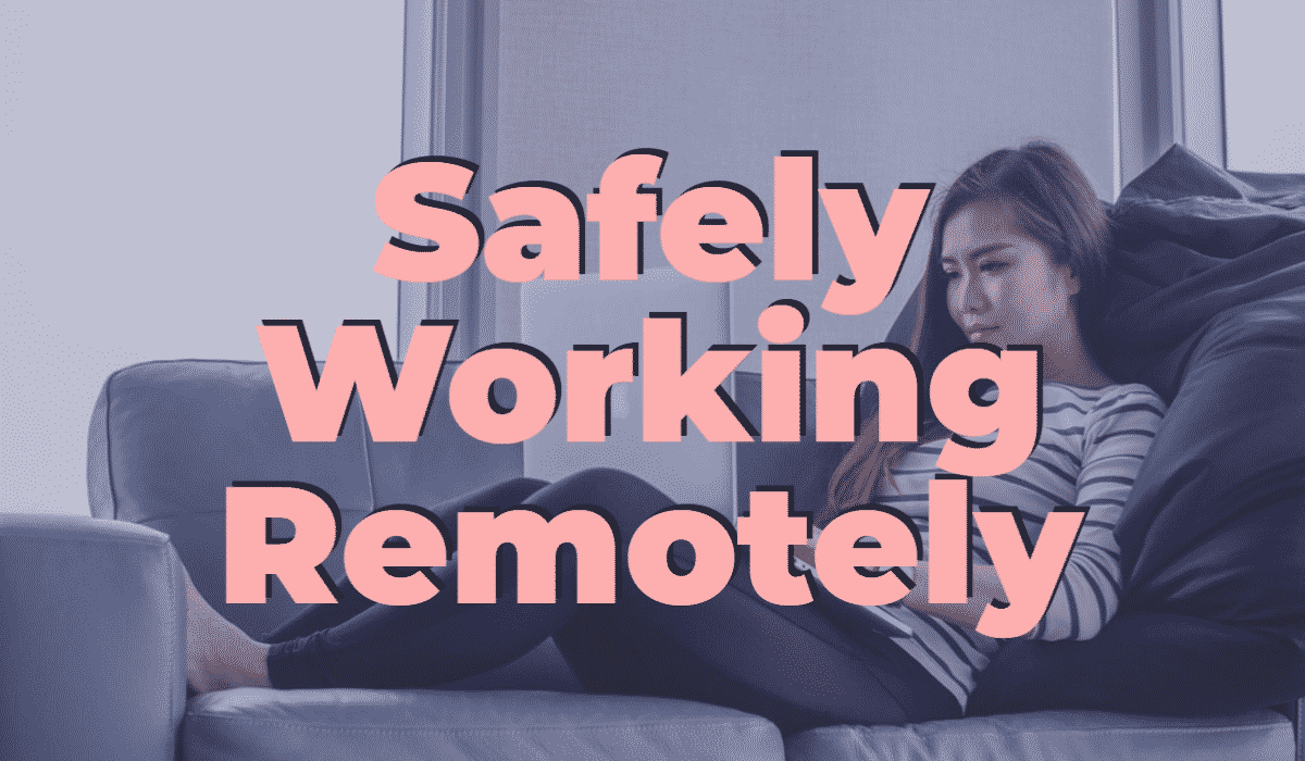 Safely Working Remotely Banner - Featuring a woman working on her couch