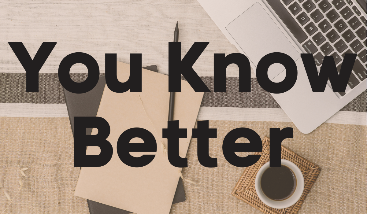 You Know Better Banner - Featuring a laptop, notebooks, and coffee