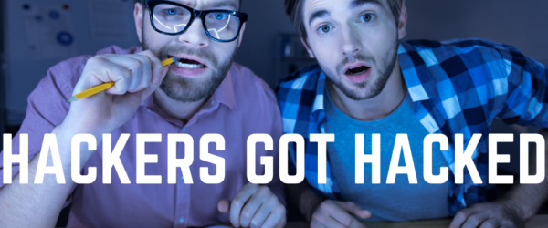 The Hacker Got Hacked Banner - Featuring two surprised-looking men looking at the camera