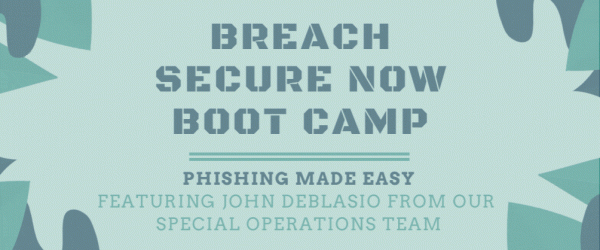 Phishing Made Easy On-Demand | BSN Boot Camp Webinar Series Banner