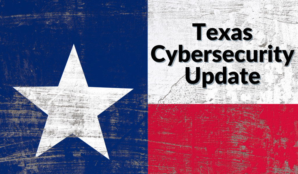 Texas Cybersecurity Update Banner - Featuring a wooden Texas Flag