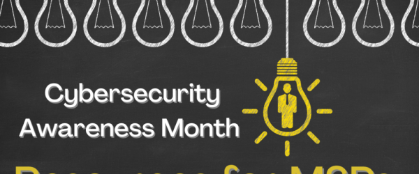 Cybersecurity Awareness Month Resources for MSPs Banner - Featuring lightbulbs on a chalkboard