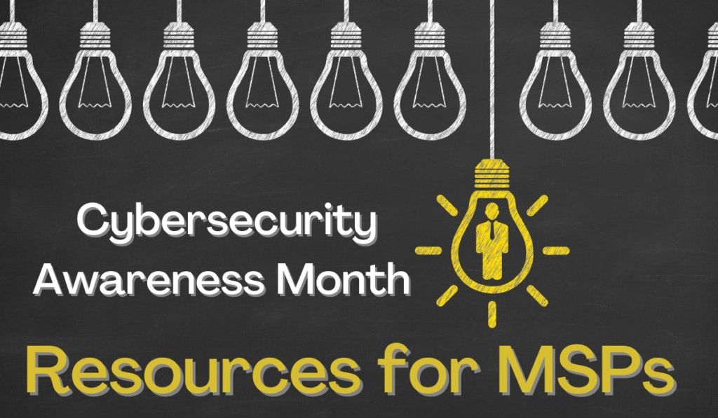Cybersecurity Awareness Month Resources for MSPs Banner - Featuring lightbulbs on a chalkboard