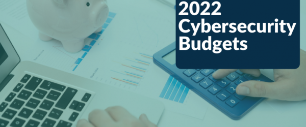 2022 Cybersecurity Budgets Banner - Hands a Keyboard with a Piggy Bank & Calculator