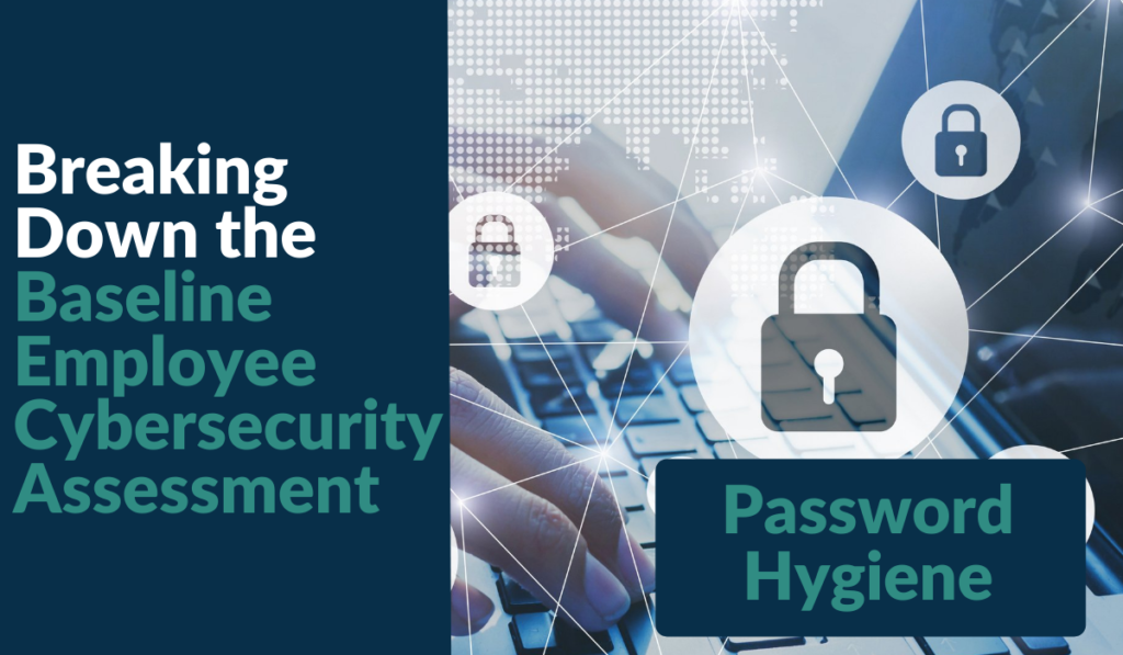 Baseline Employee Cybersecurity Assessment – Password Hygiene Banner