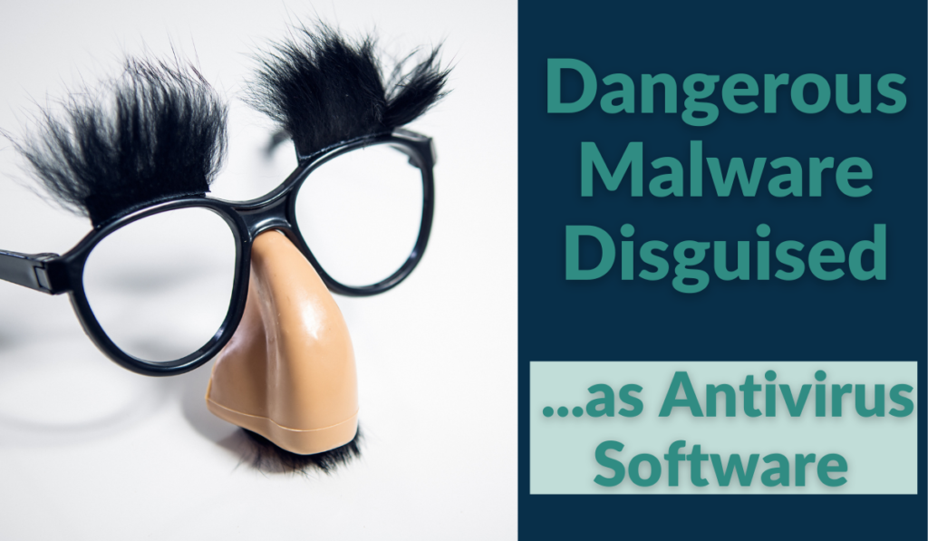 Dangerous Malware Disguised as Antivirus Software Banner - Featuring a Fake Nose & Glasses Mask