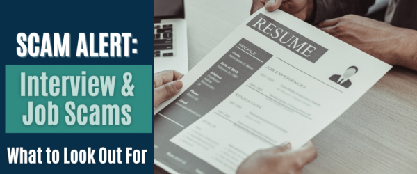 Scam Alert: Interview & Job Scams Banner showing two people looking at a resume.