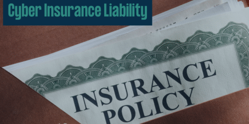 Cyber Insurance Liability