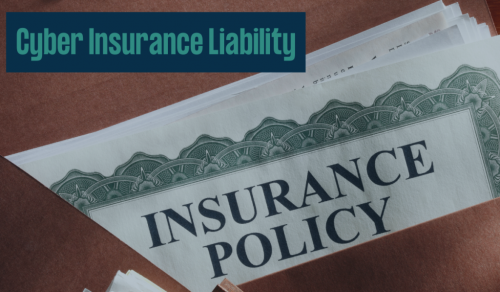 Cyber Insurance Liability