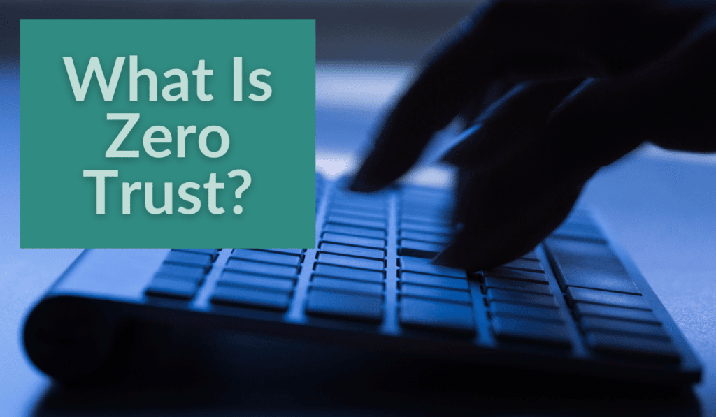 What Is Zero Trust? Banner - Featuring hands typing on a keyboard