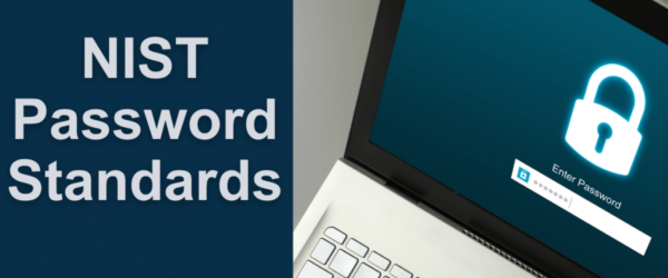 The words "NIST Password Standards" next to a laptop with a lock and login screen on it.