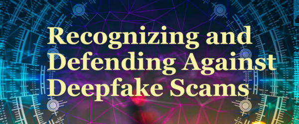 An image emphasizing the need to recognize and safeguard against fraudulent deepfake scams for enhanced online security.